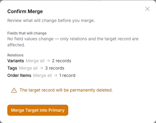 Confirm Merge dialog previewing which fields and relations change, with a warning that the target record will be permanently deleted.